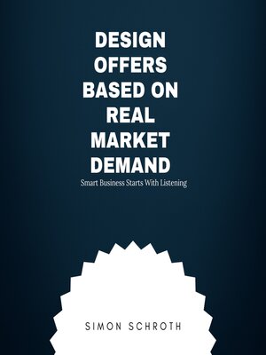 cover image of Design Offers Based on Real Market Demand